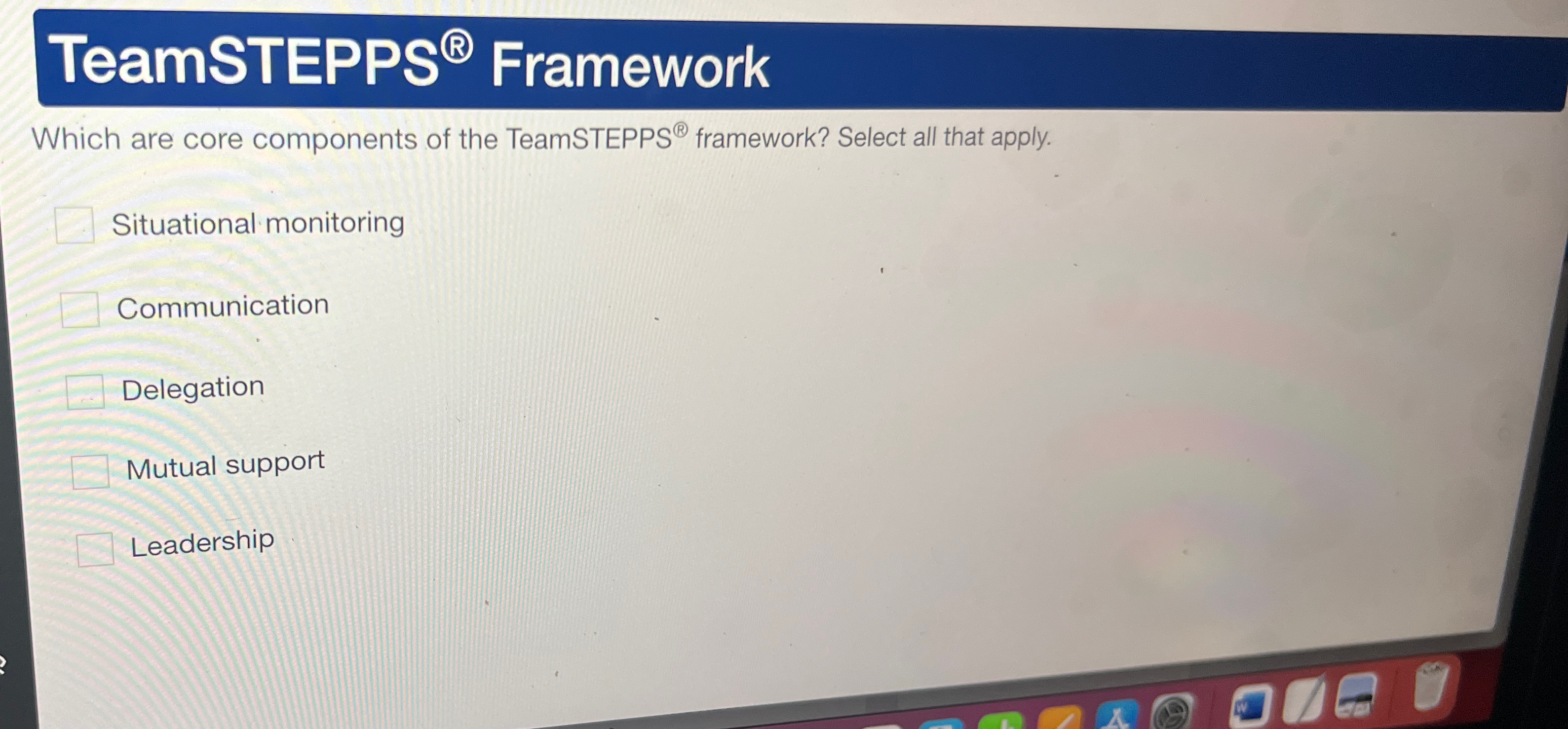  TeamSTEPPS ? Framework Which are core components of the TeamSTEPPS ?
