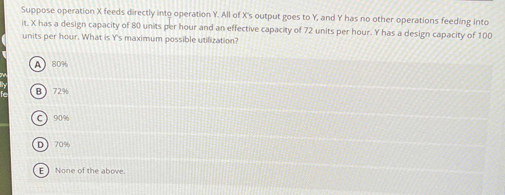  Suppose operation X feeds directly into operation Y. All of X's
