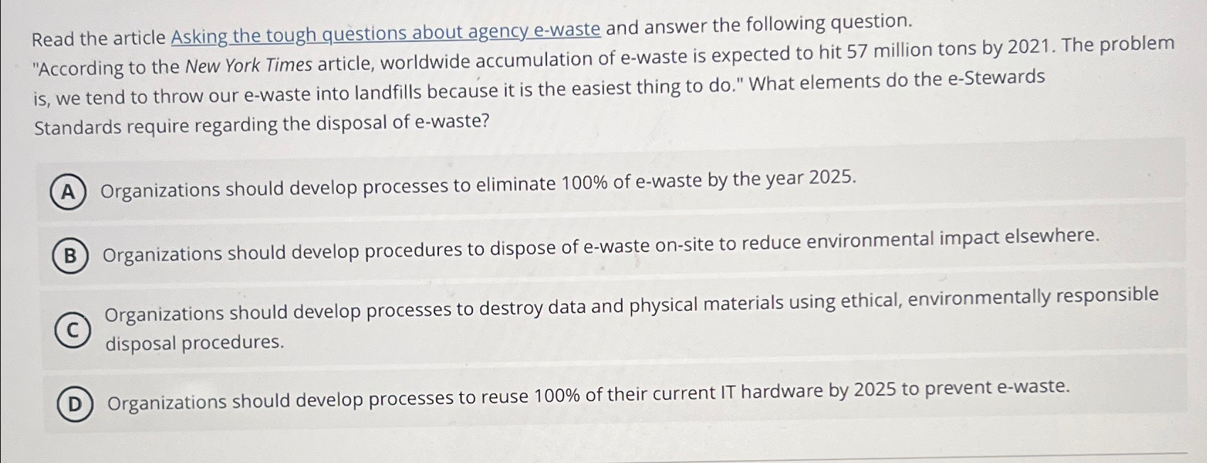  Read the article Asking the tough questions about agency e-waste and