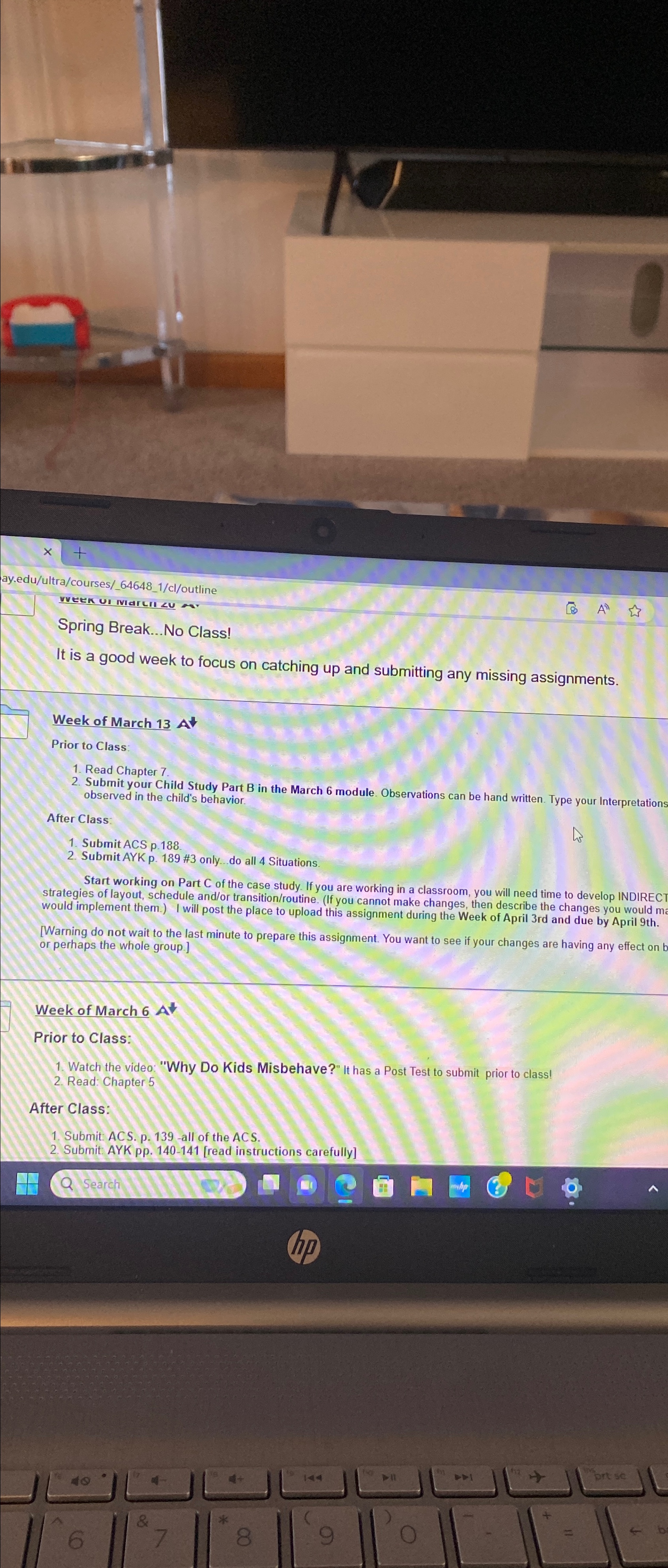  ay.edu/ultra/courses/_64648_1/cl/outline Spring Break...No Class! It is a good week to focus