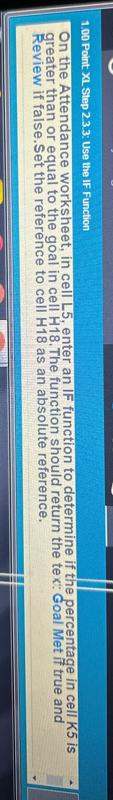  1.00 Point: XL. Step 2.3.3: Use the IF Function On the