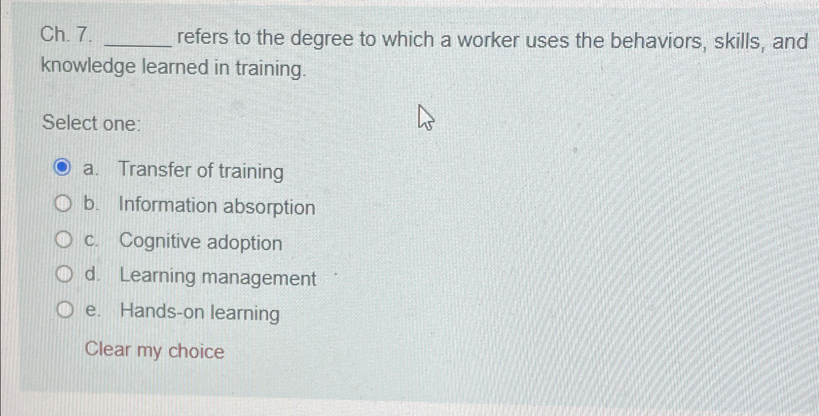  Ch.7. refers to the degree to which a worker uses the