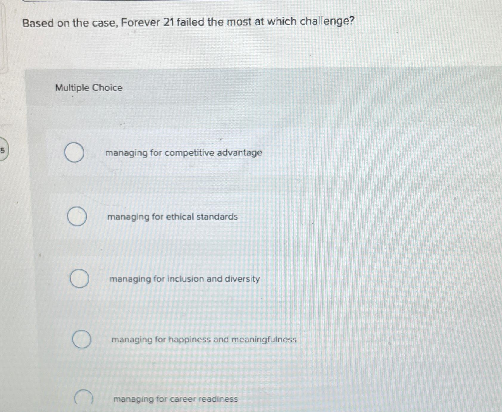  Based on the case, Forever 21 failed the most at which