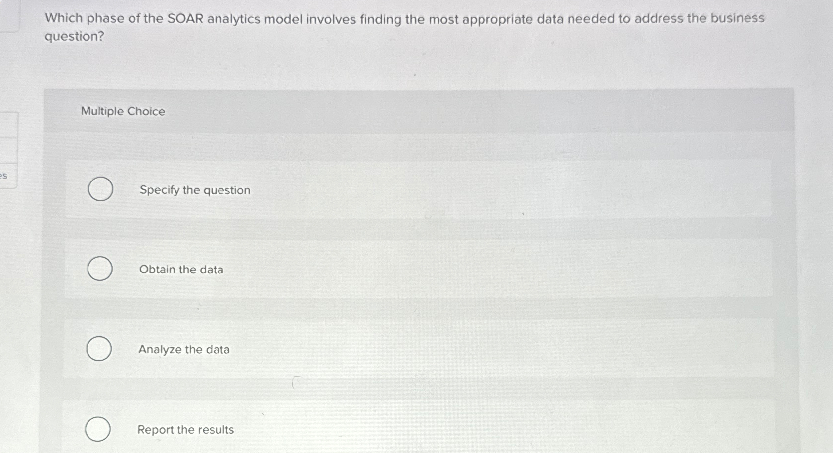  Which phase of the SOAR analytics model involves finding the most