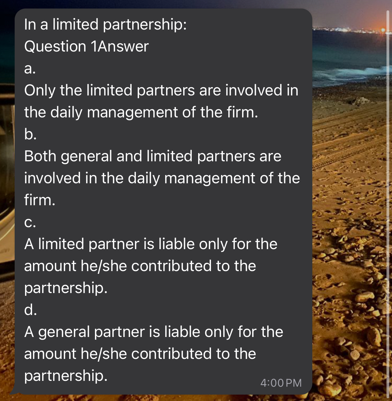  In a limited partnership: Question 1Answer a. Only the limited partners