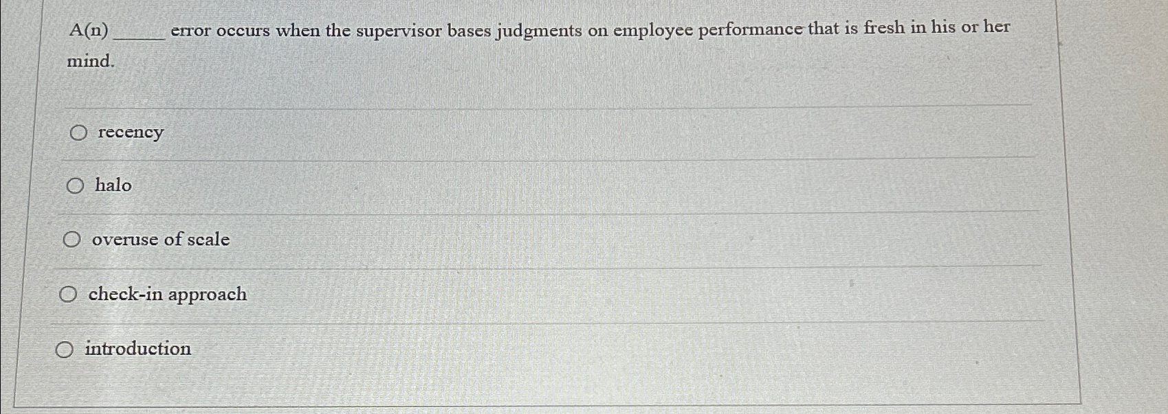  A(n) error occurs when the supervisor bases judgments on employee performance