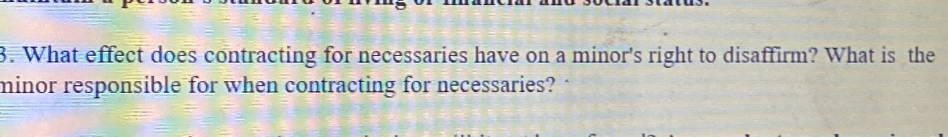  What effect does contracting for necessaries have on a minor's right