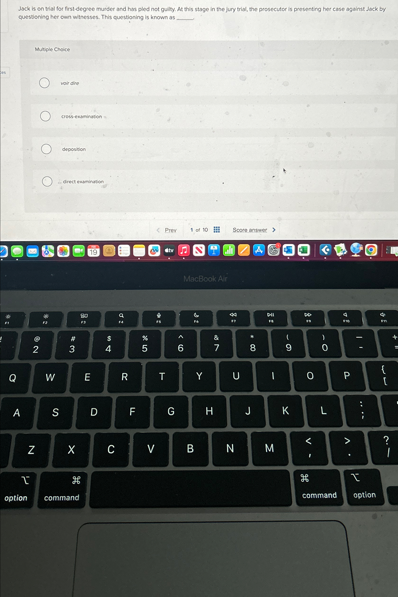  Jack is on trial for first-degree murder and has pled not
