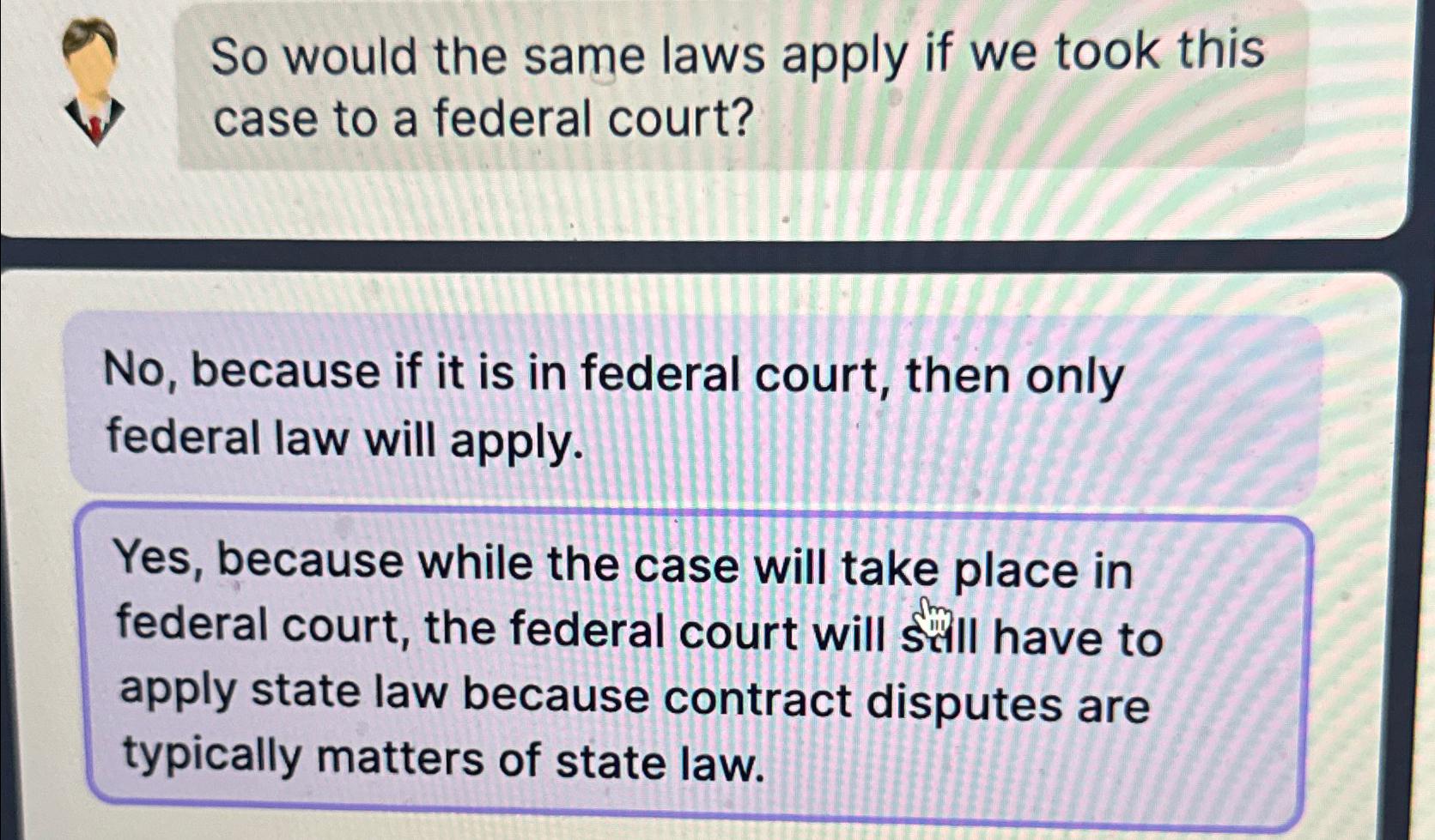  So would the same laws apply if we took this case