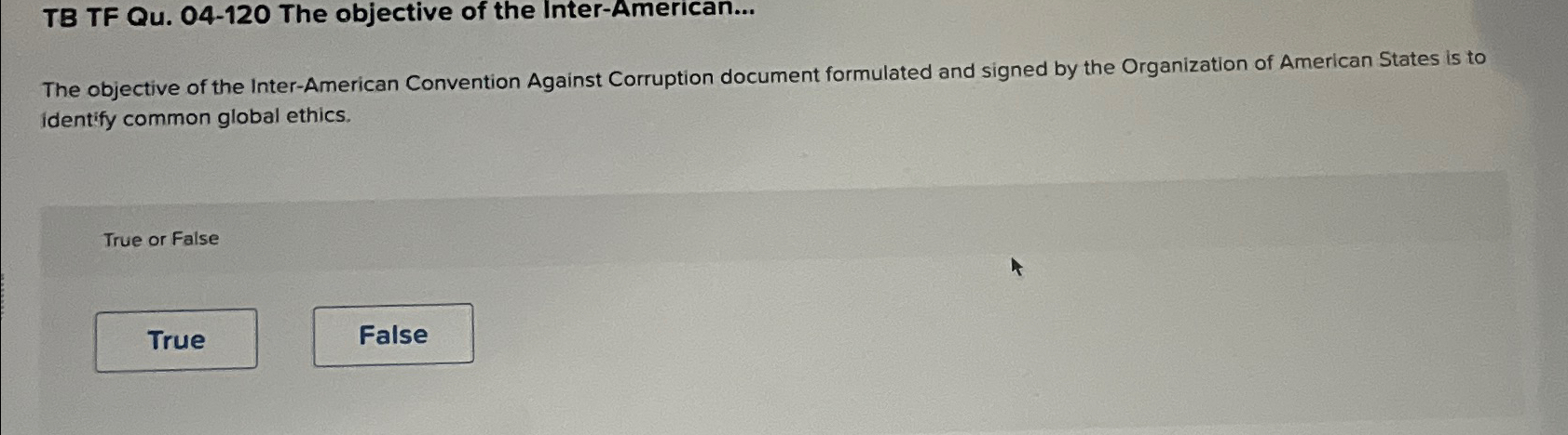  TB TF Qu.04-120 The objective of the Inter-American... The objective of