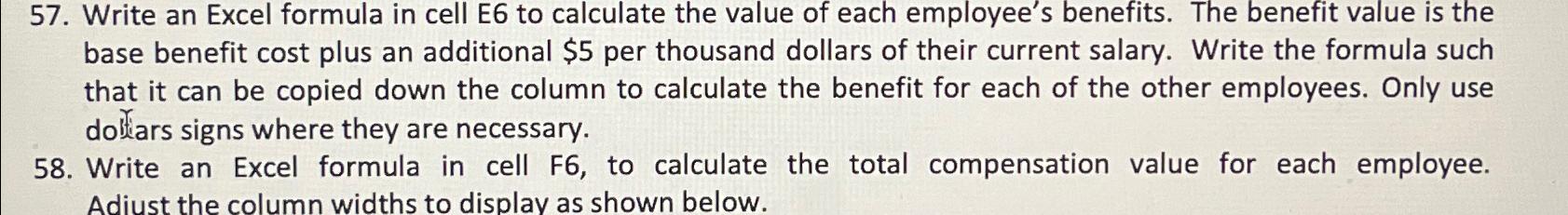  Write an Excel formula in cell E6 to calculate the value