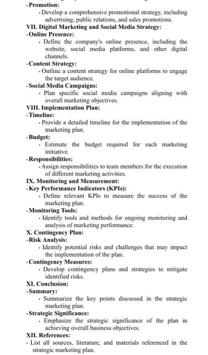 - Branding Strategy: - Develop a branding strategy, including brand identity, messaging,