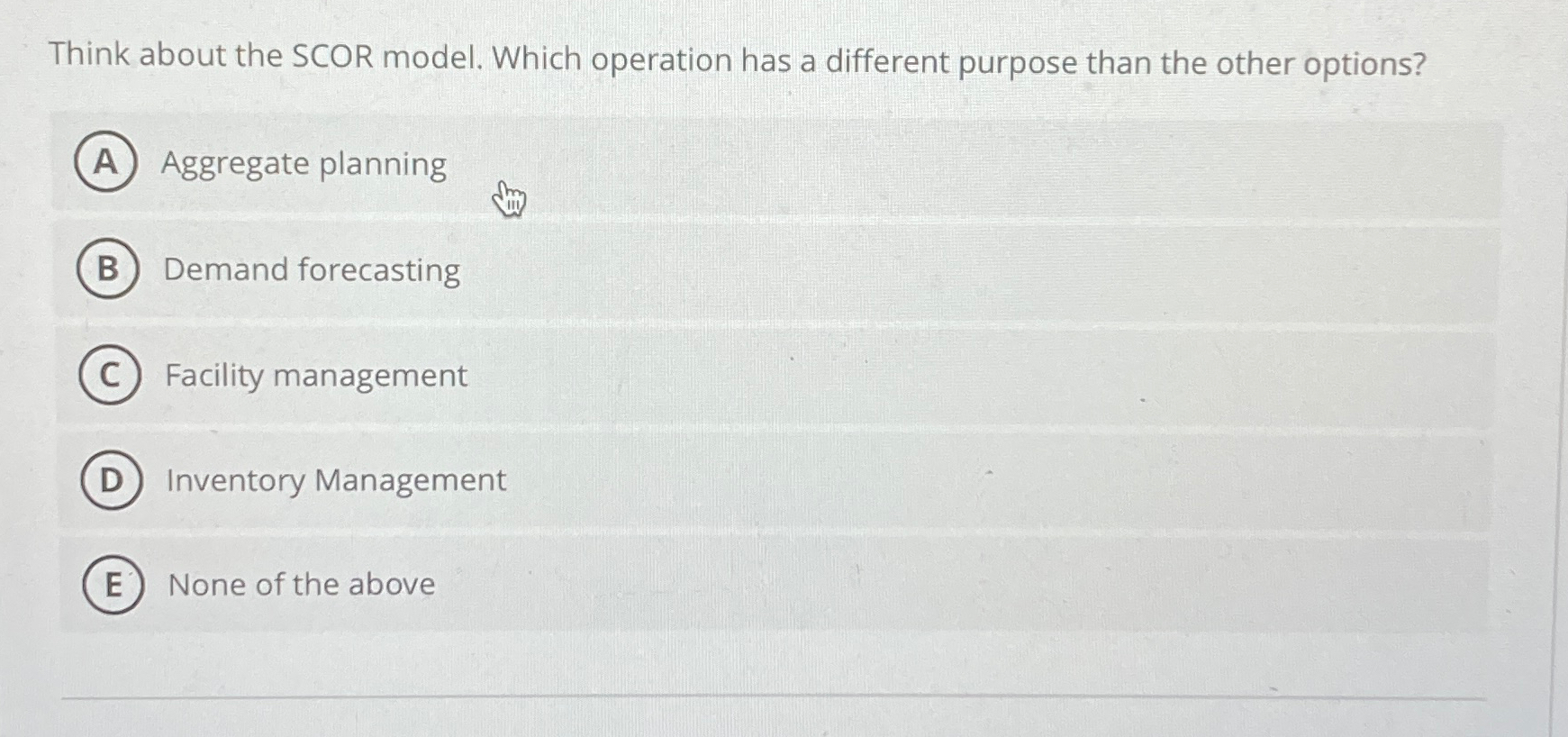  Think about the SCOR model. Which operation has a different purpose