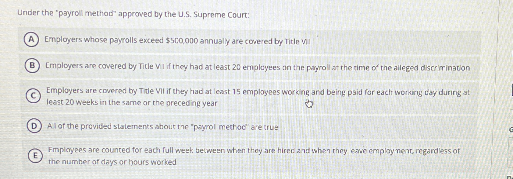  Under the "payroll method" approved by the U.S. Supreme Court: Employers