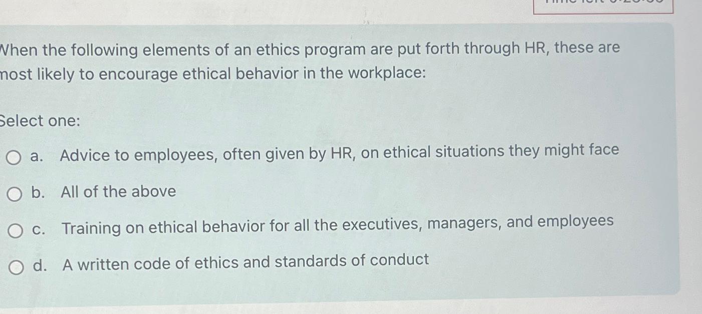  When the following elements of an ethics program are put forth