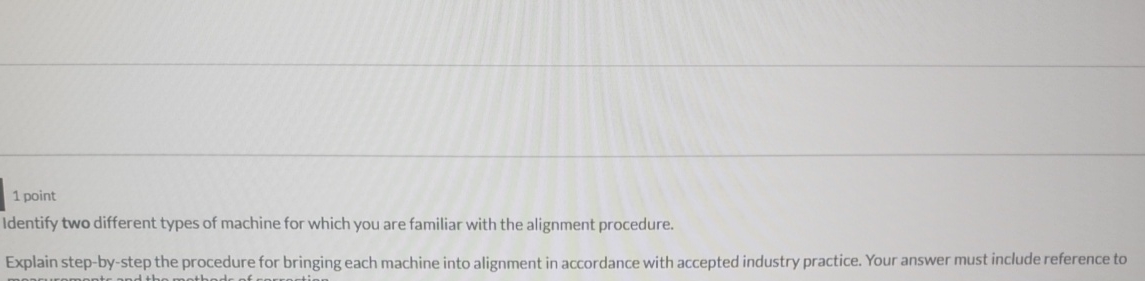  1 point Identify two different types of machine for which you