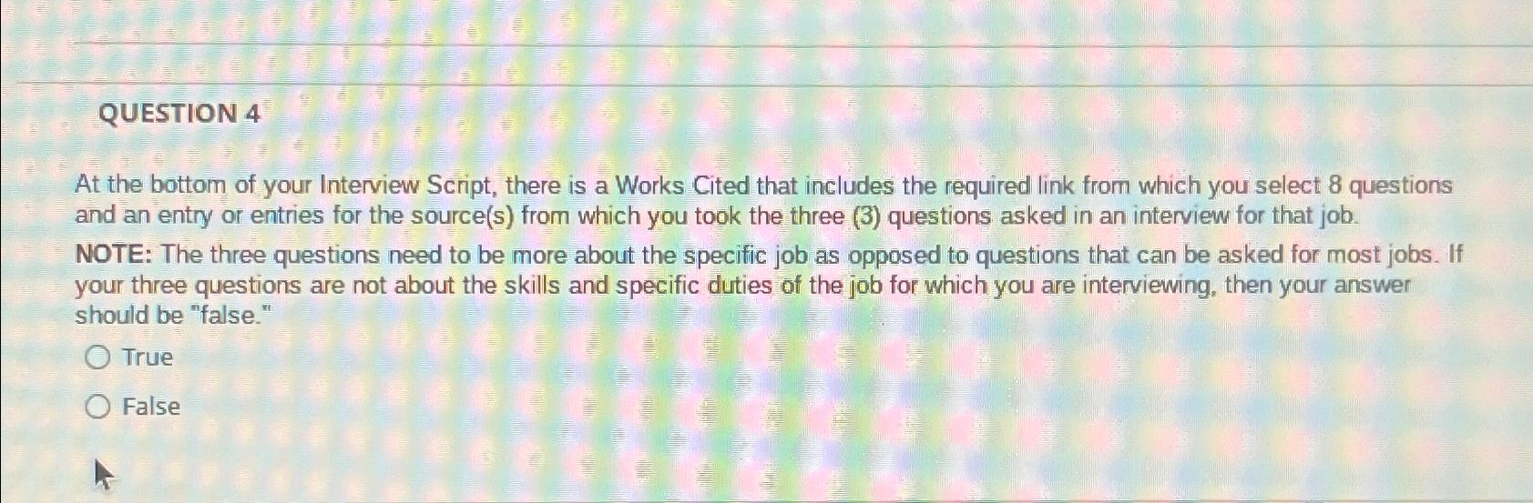  QUESTION 4 At the bottom of your Interview Script, there is