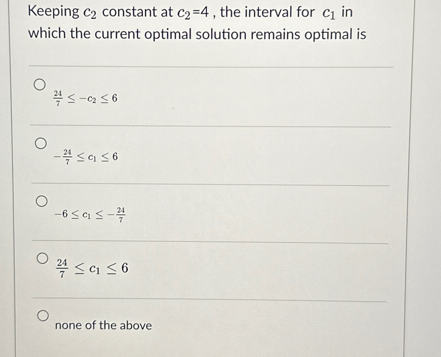  Keeping c2 constant at c2=4, the interval for c1 in which