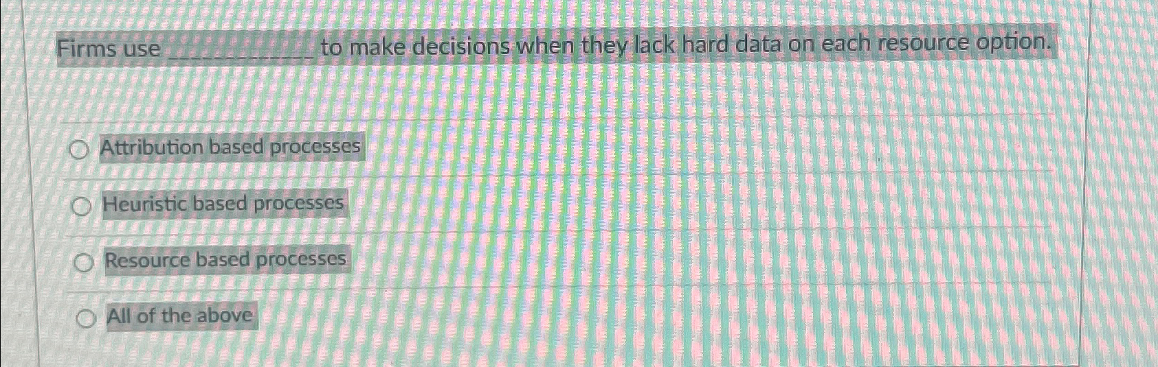  Firms use to make decisions when they lack hard data on