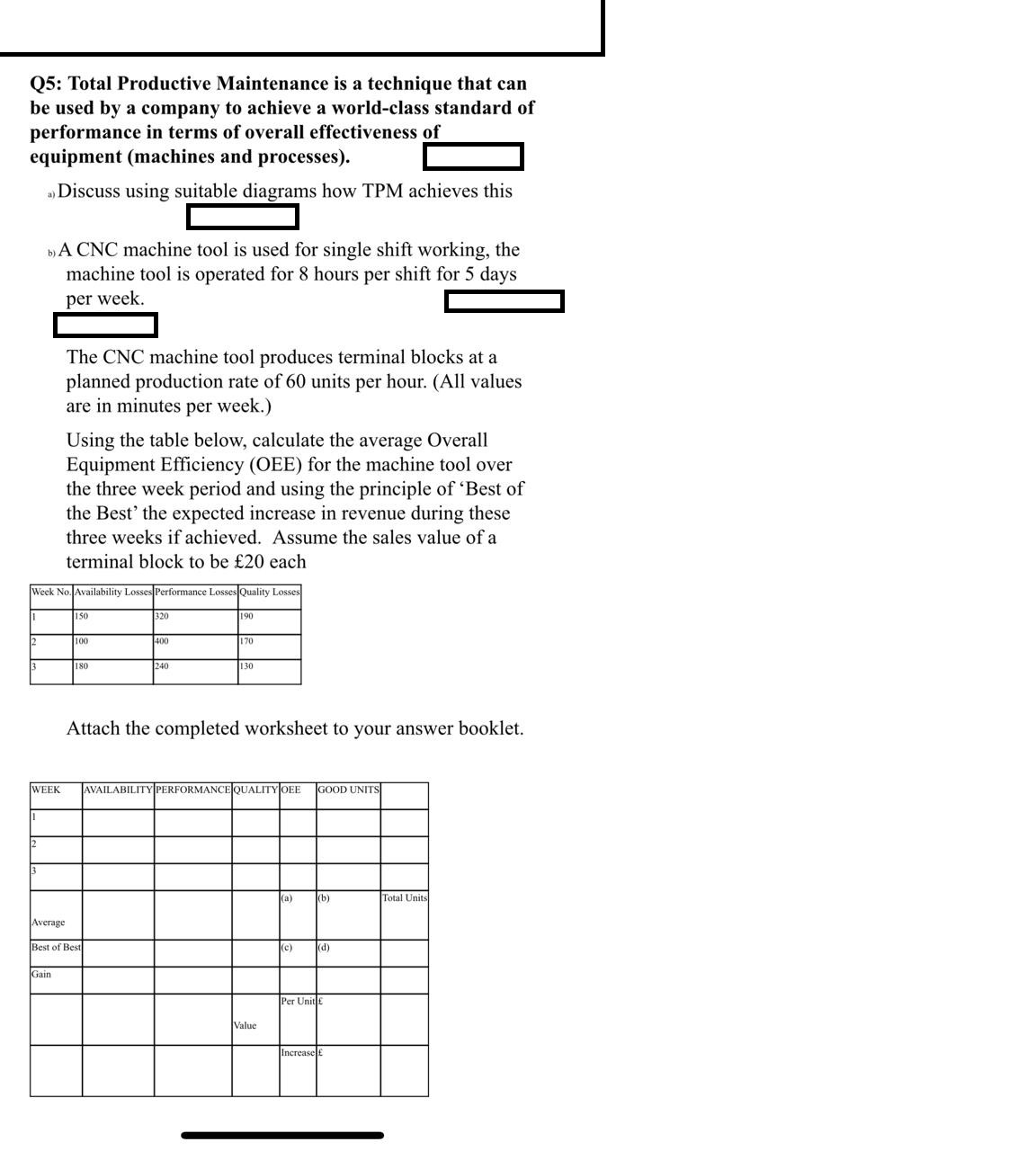  Q5: Total Productive Maintenance is a technique that can be used