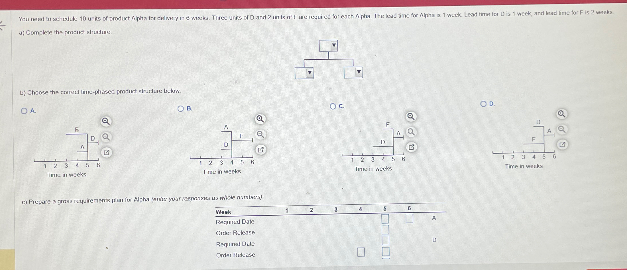  a) Complete the product structure. b) Choose the correct time-phased product
