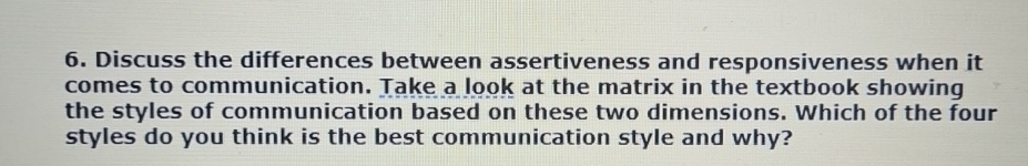  Discuss the differences between assertiveness and responsiveness when it comes to