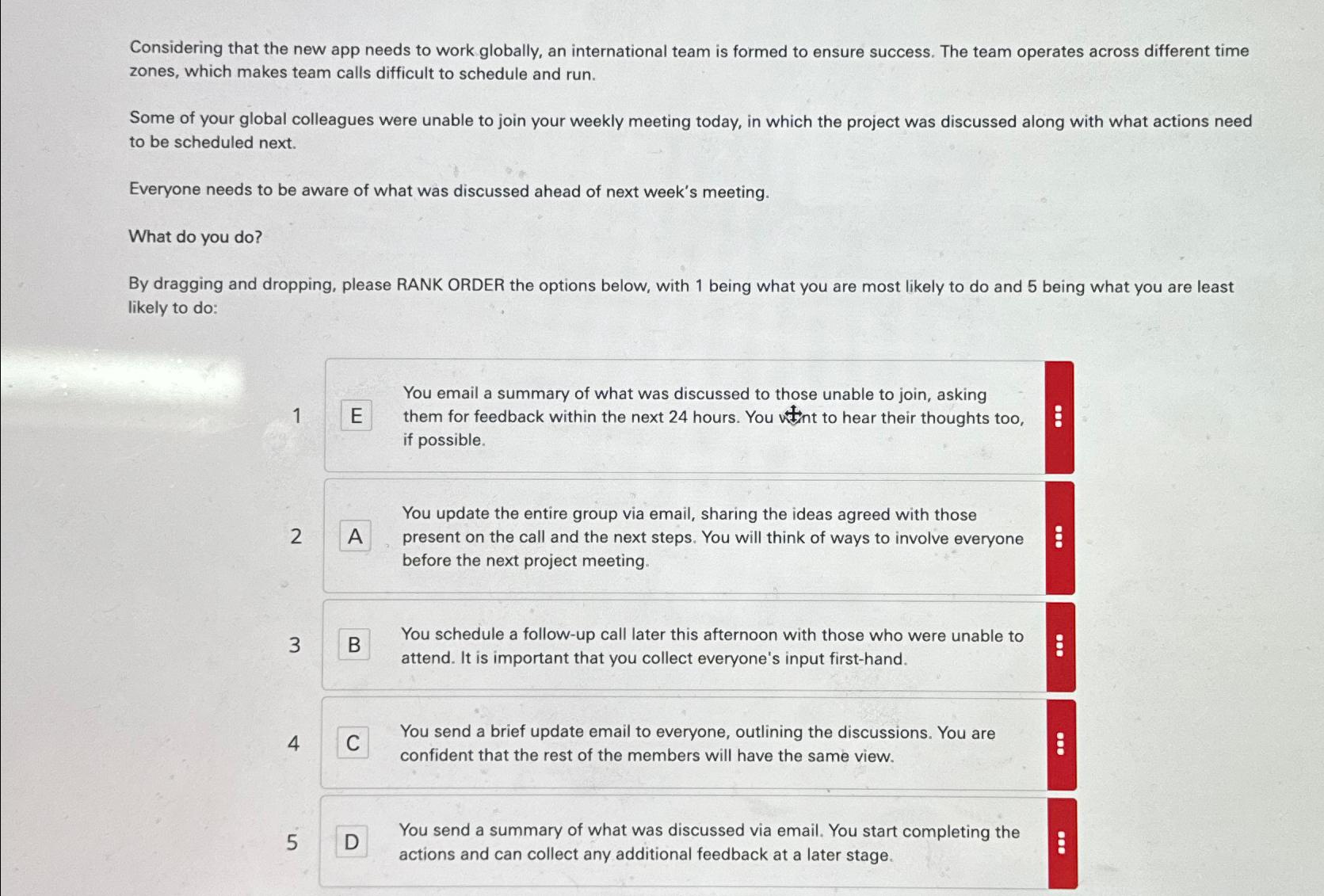  Considering that the new app needs to work globally, an international