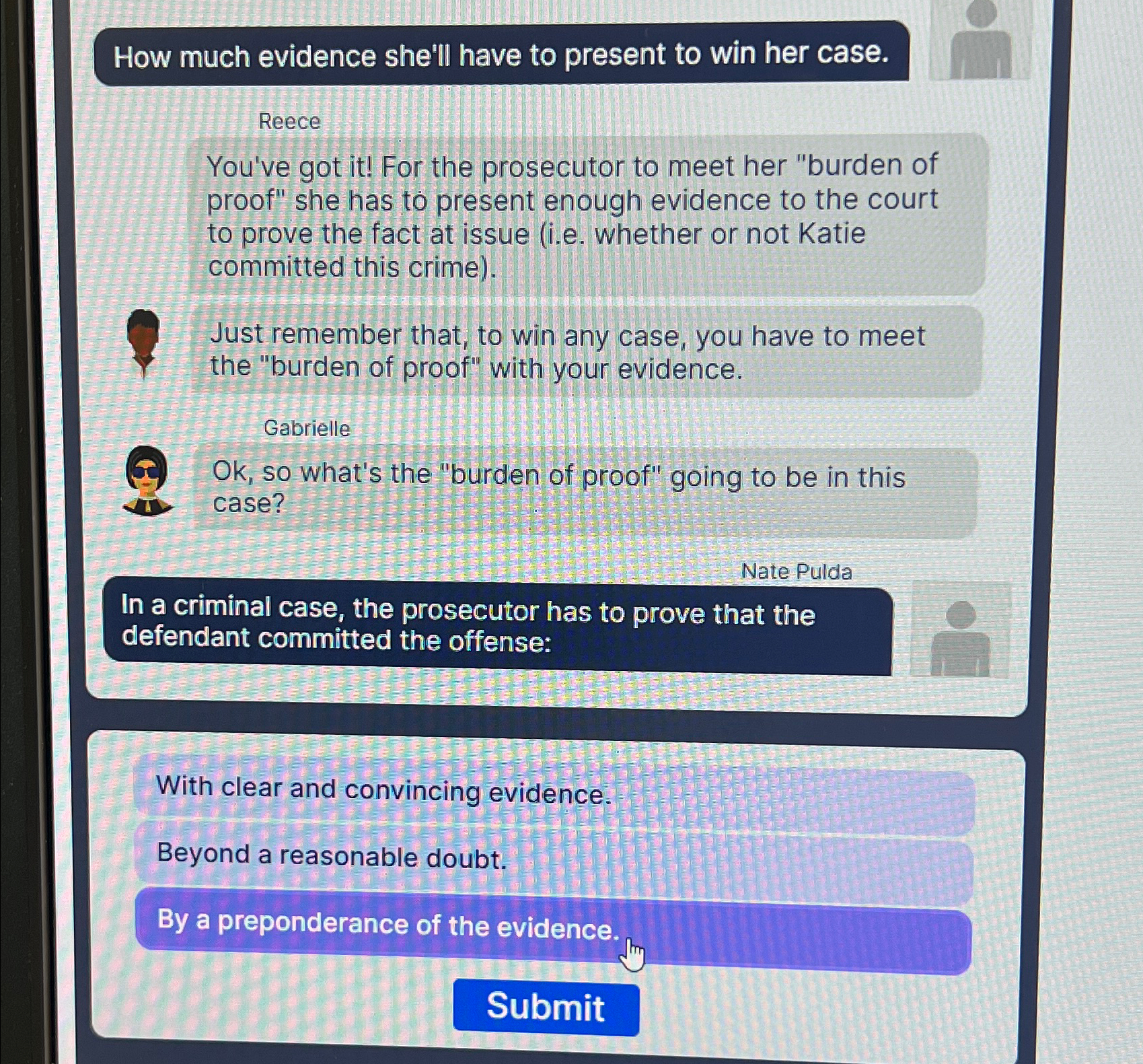  How much evidence she'll have to present to win her case.