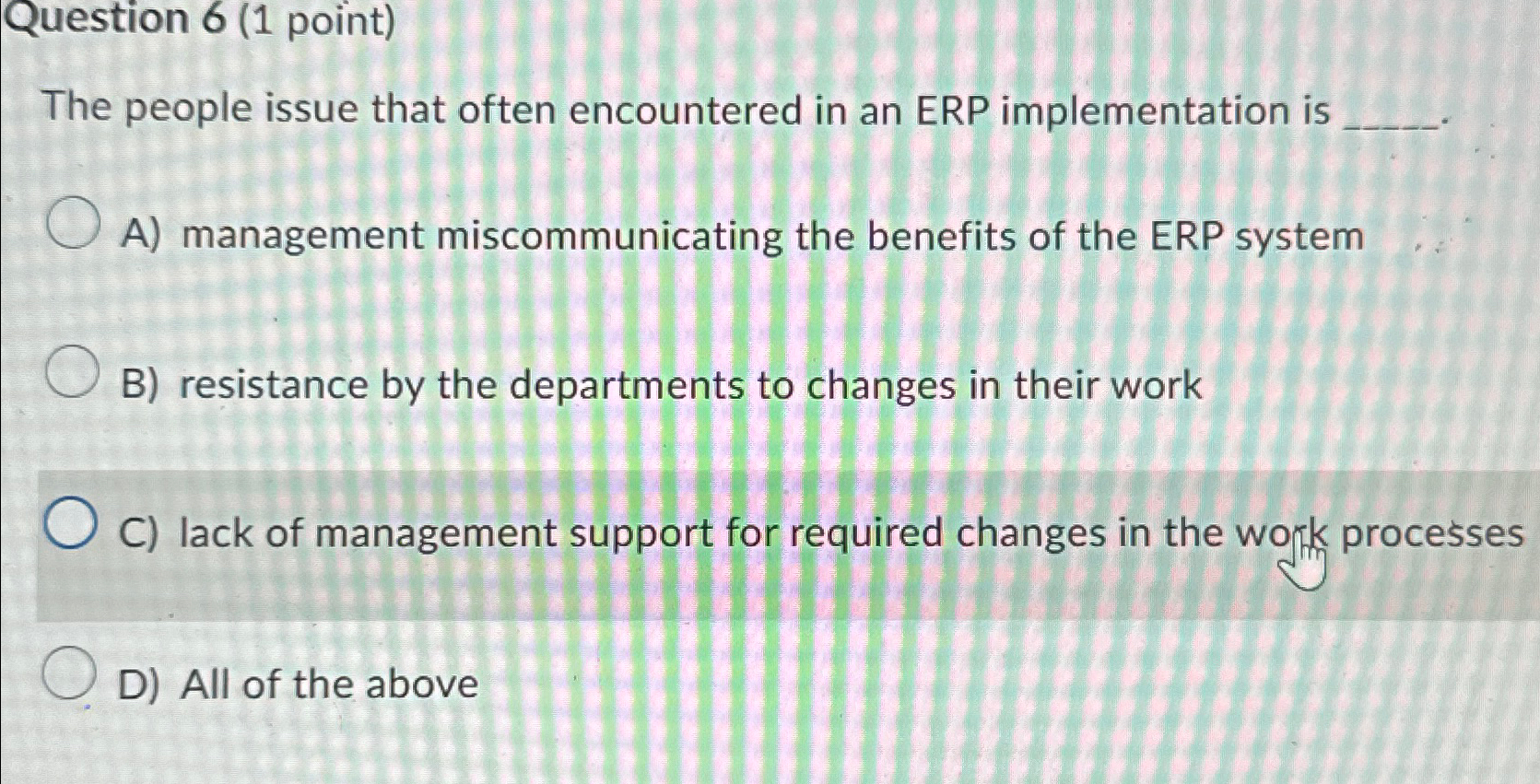  Question 6(1 point) The people issue that often encountered in an