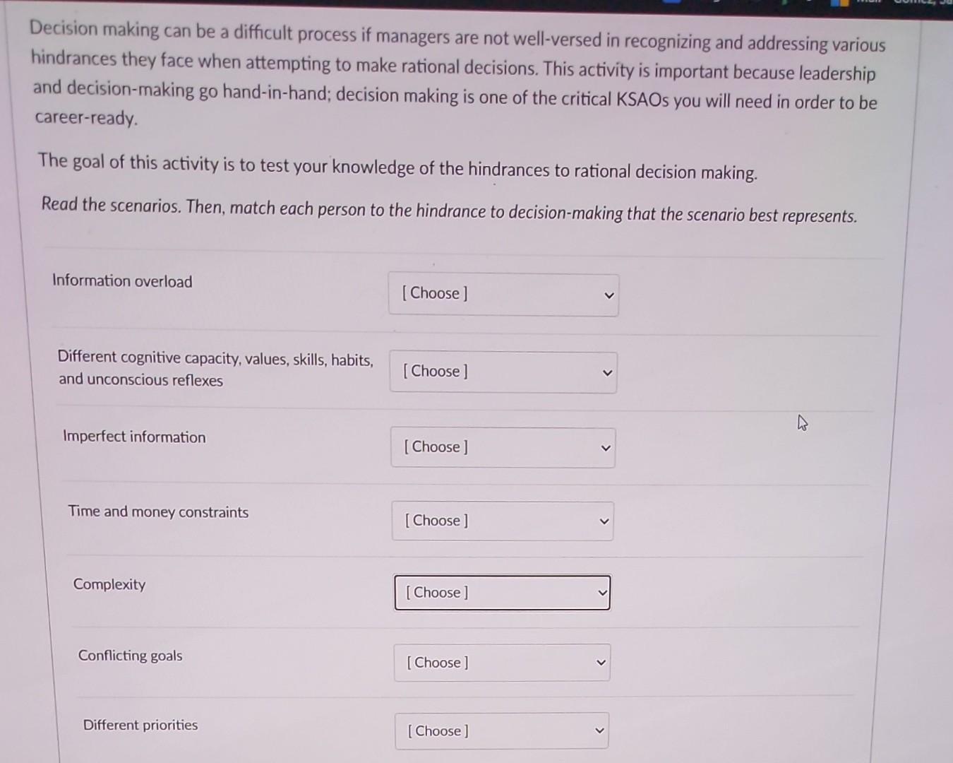  Decision making can be a difficult process if managers are not