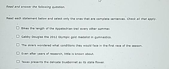  Read and answer the following question. Read each statement below and