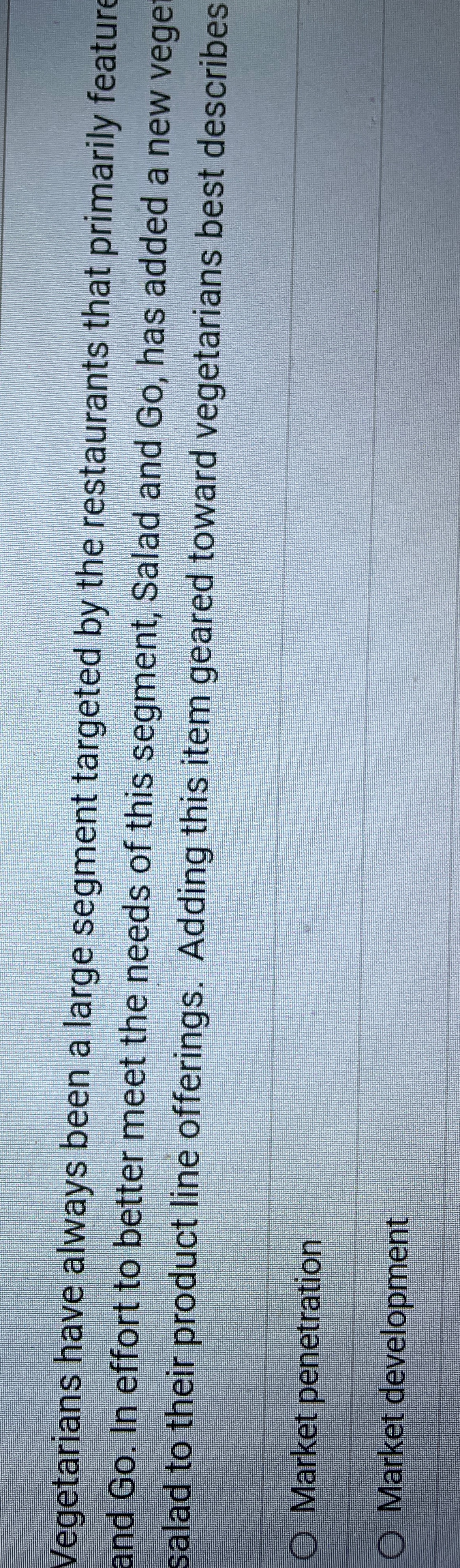  Vegetarians have always been a large segment targeted by the restaurants