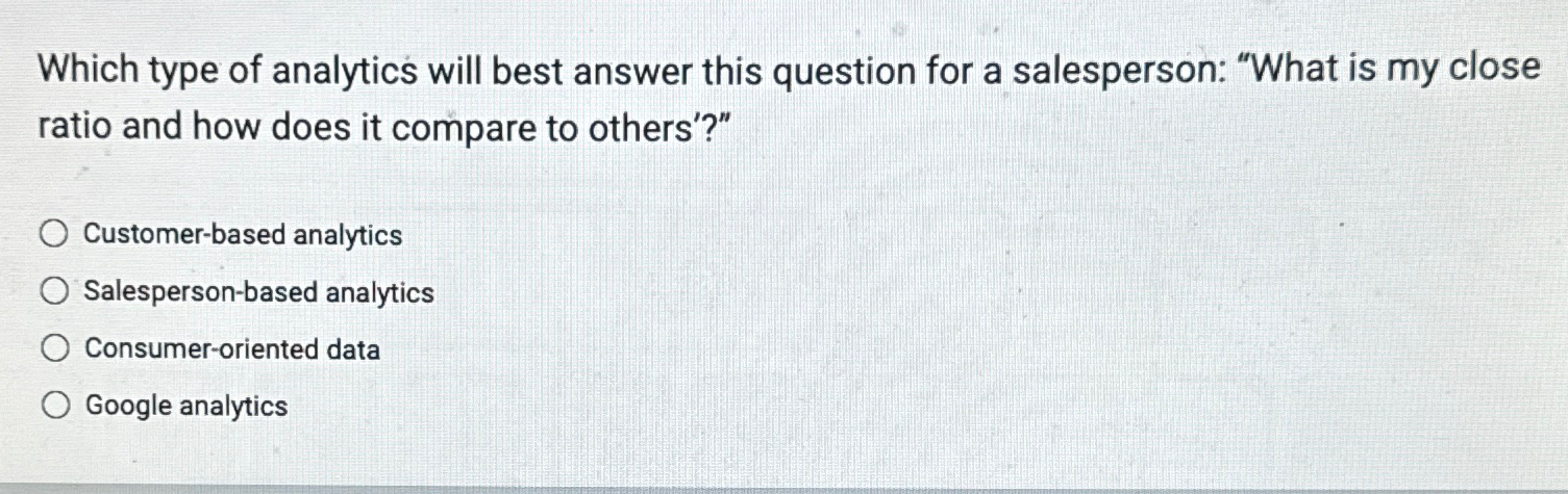  Which type of analytics will best answer this question for a