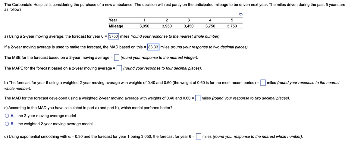  as follows: a) Using a 2-year moving average, the forecast for