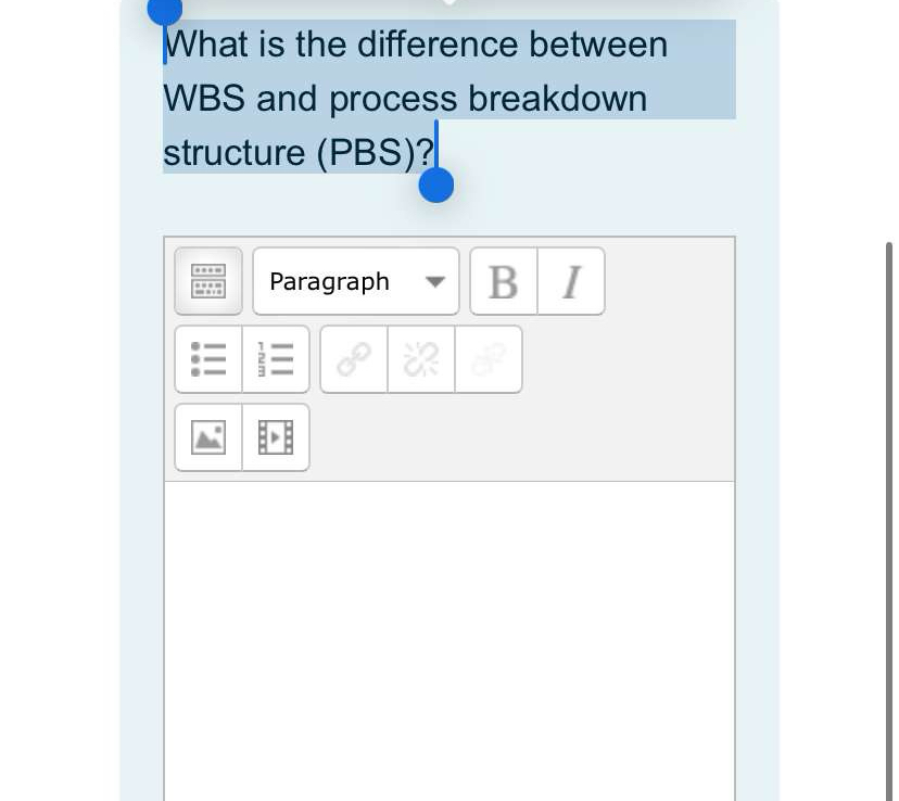  What is the difference between WBS and process breakdown structure (PBS)?