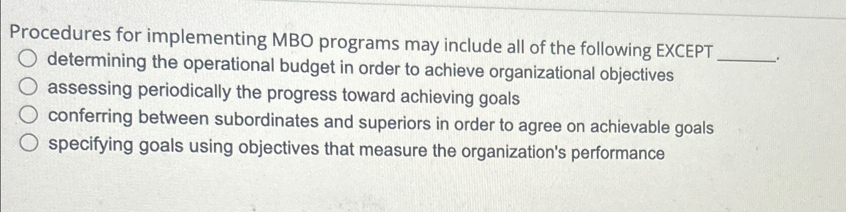  Procedures for implementing MBO programs may include all of the following