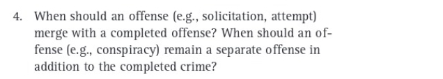 When should an offense (e.g., solicitation, attempt) merge with a completed