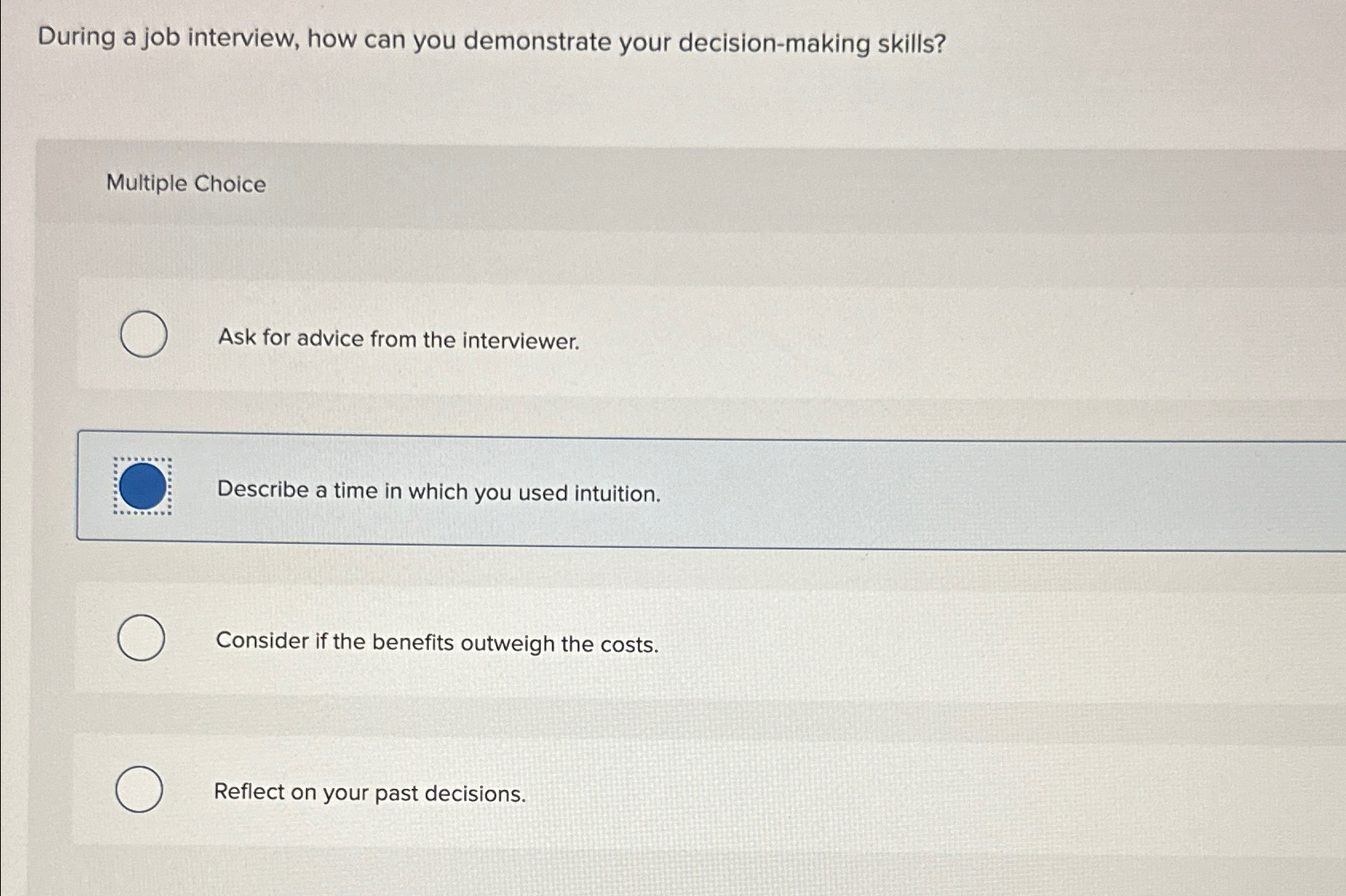  During a job interview, how can you demonstrate your decision-making skills?