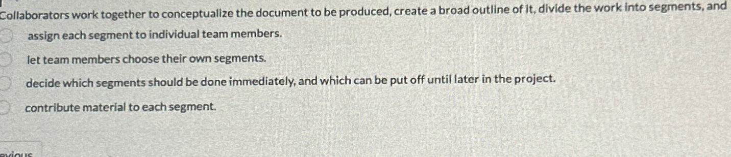  Collaborators work together to conceptualize the document to be produced, create