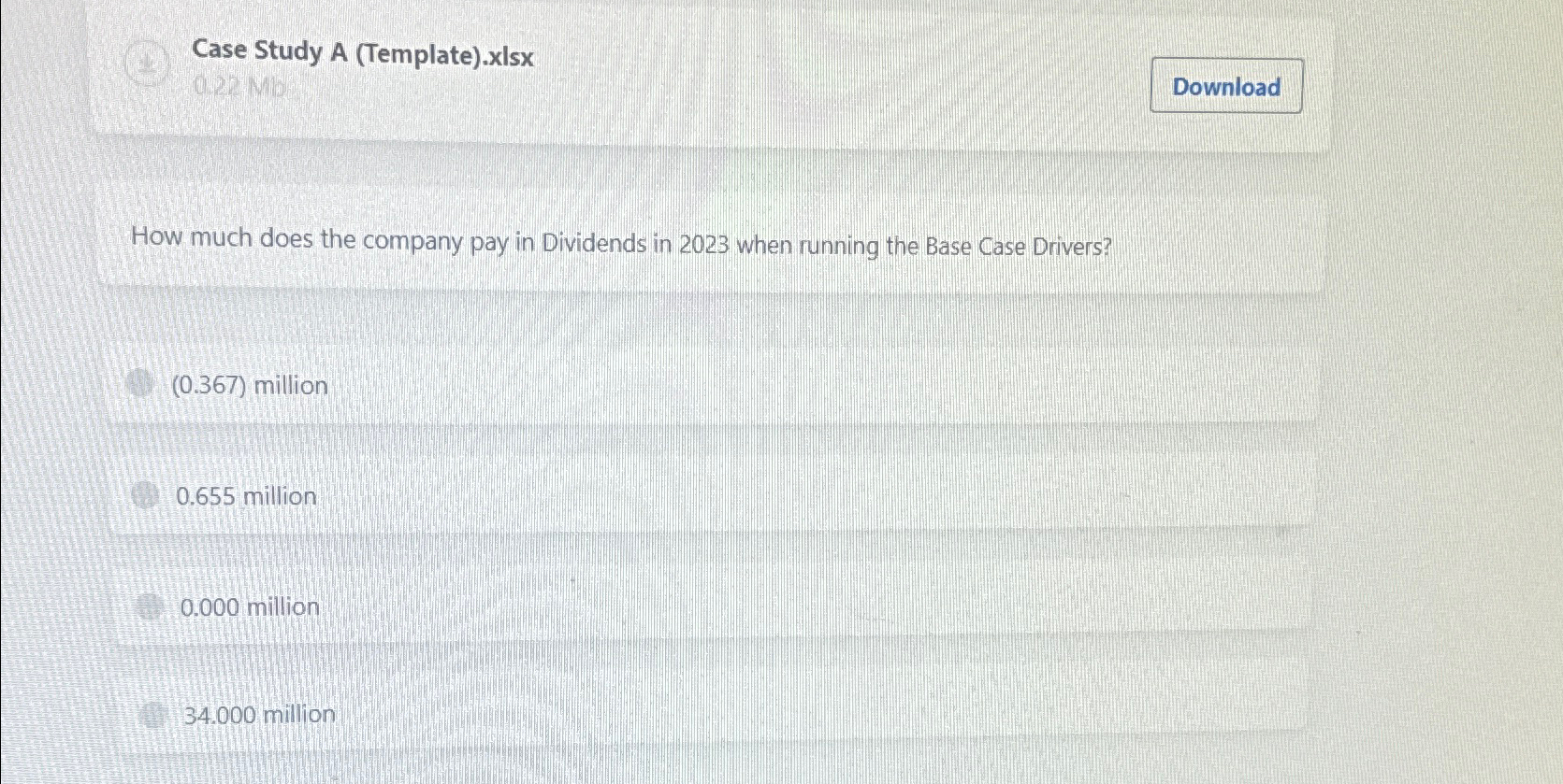  Case Study A (Template).xIsx How much does the company pay in