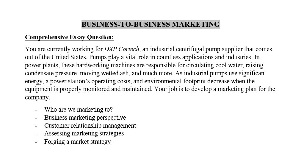  Comprehensive Essay Question: You are currently working for DXP Cortech, an