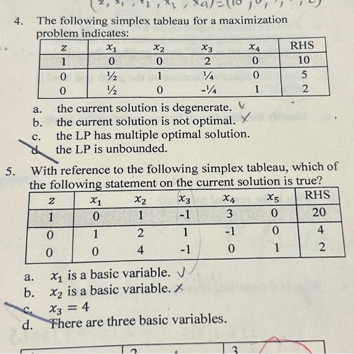  4. The following simplex tableau for a maximization problem indicates: a.