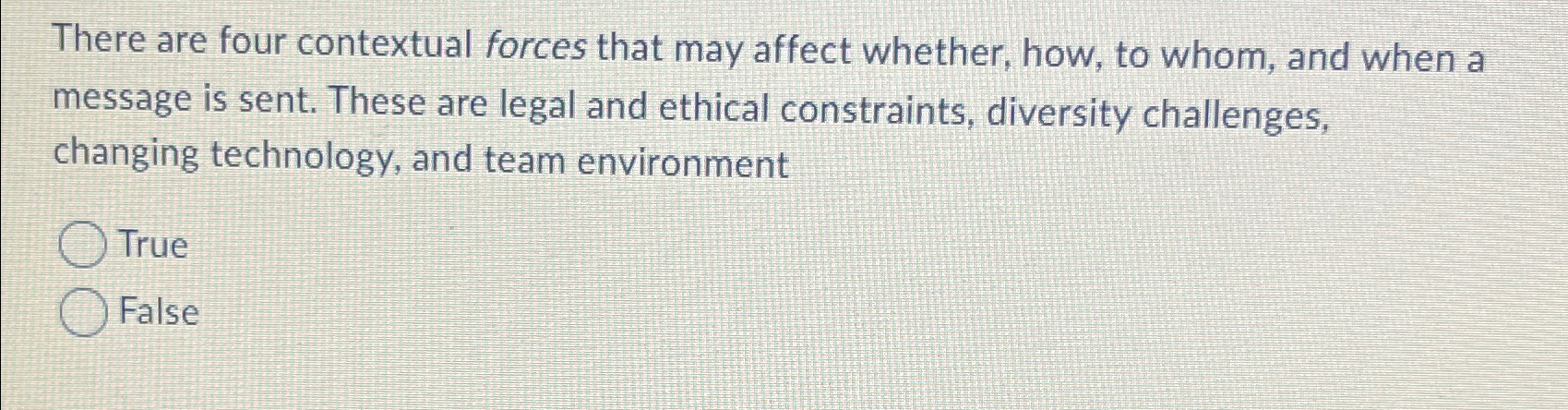  There are four contextual forces that may affect whether, how, to