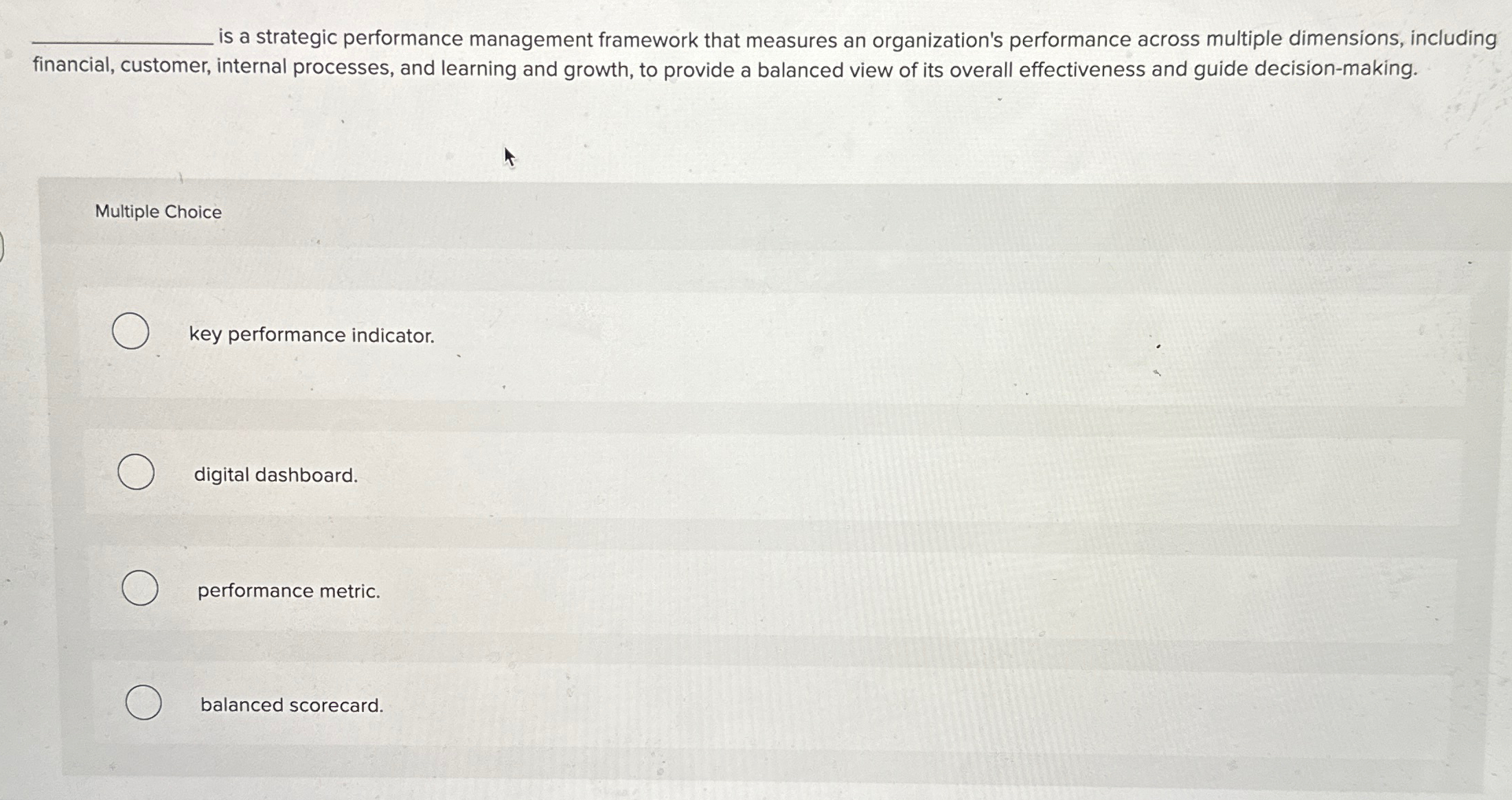  is a strategic performance management framework that measures an organization's performance