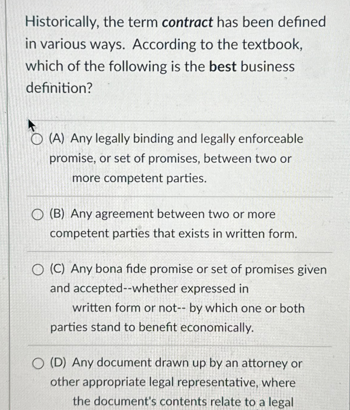  Historically, the term contract has been defined in various ways. According