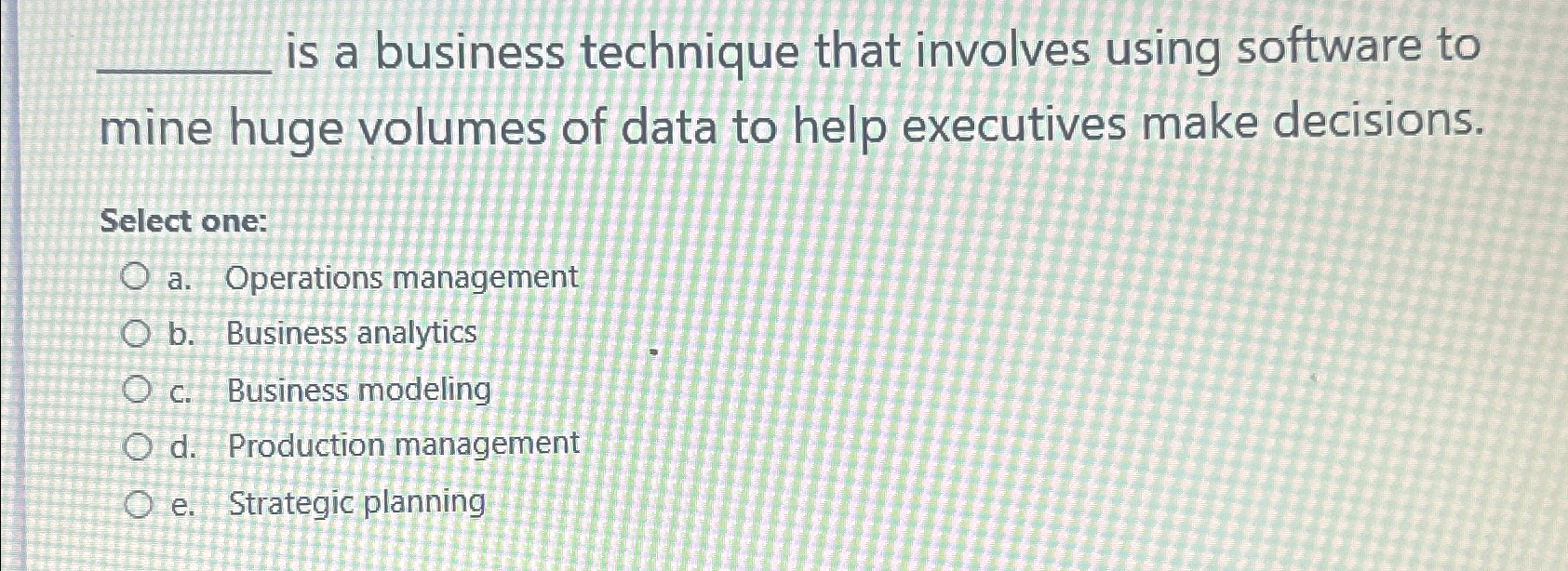 is a business technique that involves using software to mine huge