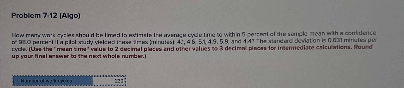  Problem 7-12(Algo) How many work cycles should be timed to estimate