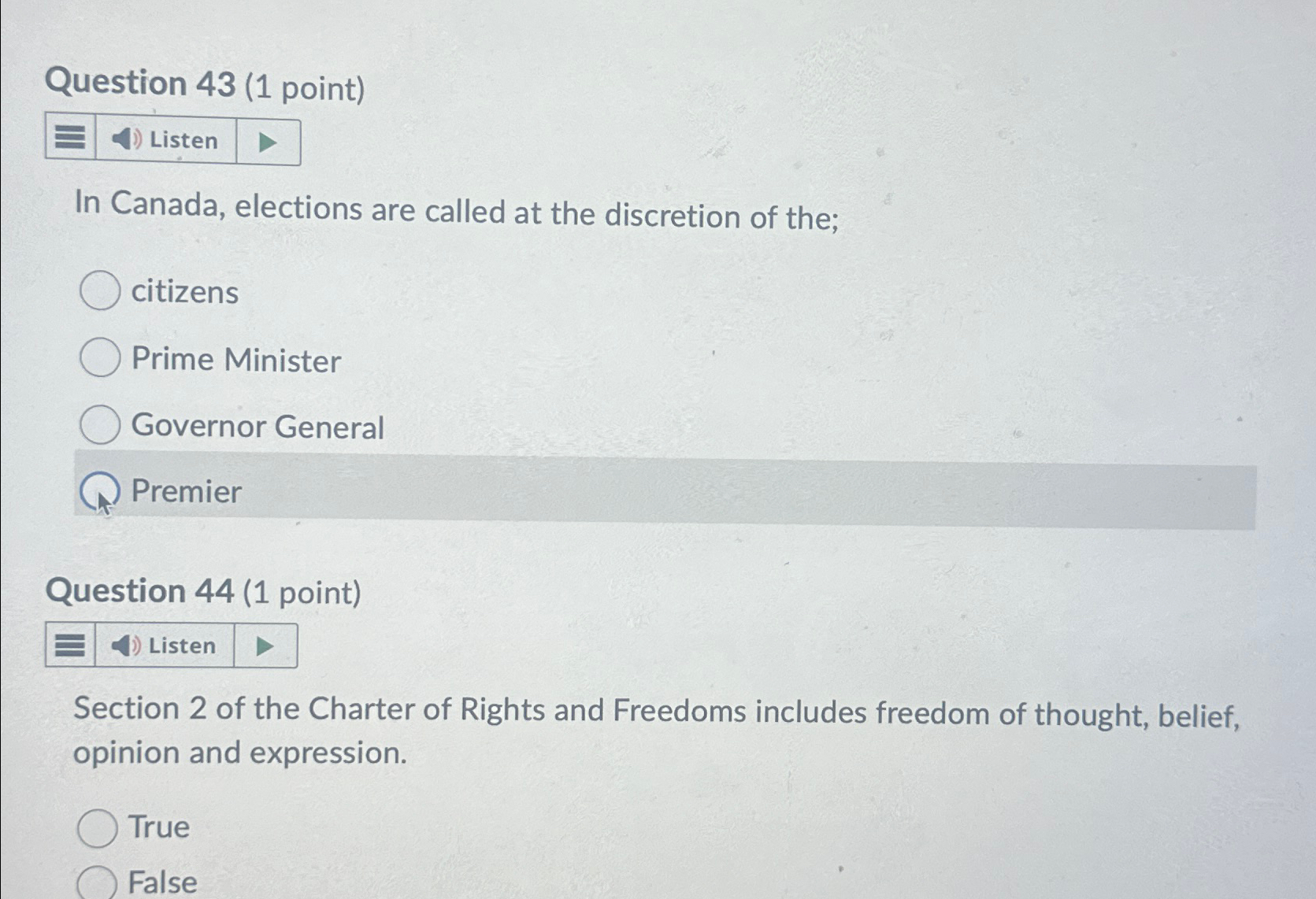  Question 43(1 point) Listen In Canada, elections are called at the