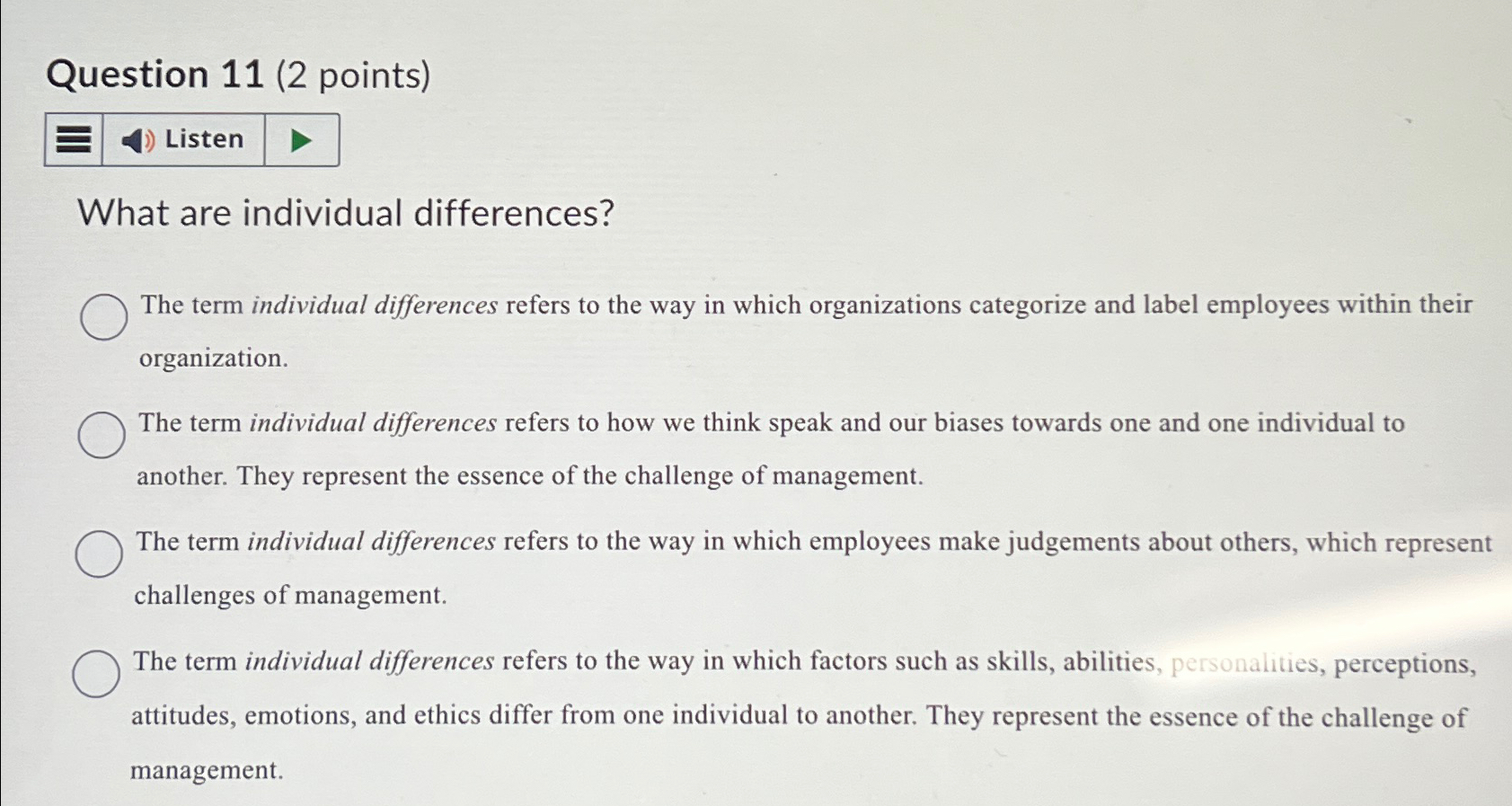  Question 11(2 points) Listen What are individual differences? The term individual