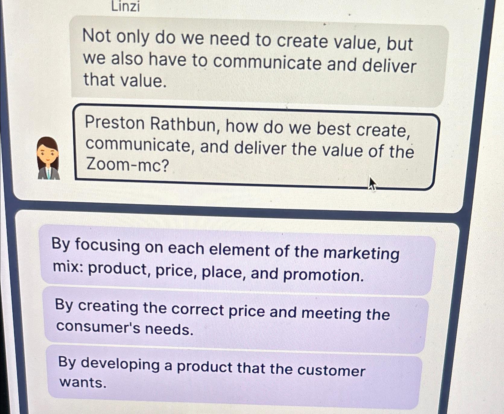  Linzi Not only do we need to create value, but we